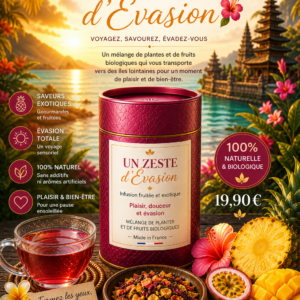 INFUSION PLANTES ET FLEURS   Un zeste d 'évasion